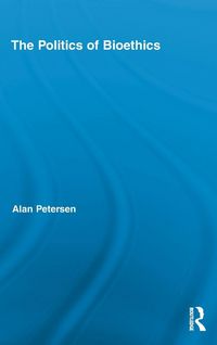 Produktbild: The Politics of Bioethics