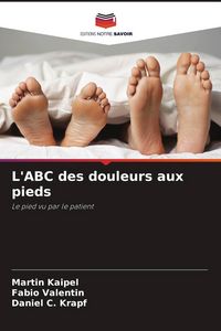 Produktbild: L'ABC des douleurs aux pieds