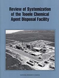 Produktbild: Review of the Systemization of the Tooele Chemical Agent Disposal Facility