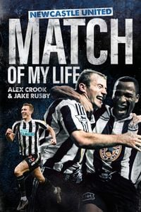 Produktbild: Newcastle United Match of My Life