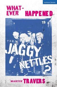 Produktbild: Whatever Happened to the Jaggy Nettles?