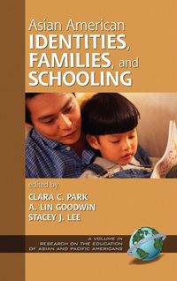 Produktbild: Asian American Identities, Families, and Schooling (Hc)