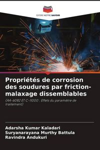 Produktbild: Propri&eacute;t&eacute;s de corrosion des soudures par friction-malaxage dissemblables