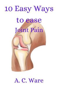 Produktbild: 10 Ways to Ease Joint Pain