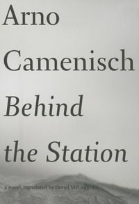 Bild vom Artikel Behind the Station vom Autor Arno Camenisch