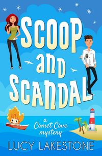 Produktbild: Scoop and Scandal (Comet Cove Mysteries, #1)