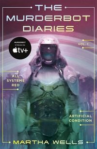 Produktbild: The Murderbot Diaries Vol. 1 All Systems Red, Artificial Condition