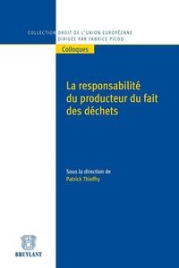 Produktbild: La responsabilit&eacute; du producteur du fait des d&eacute;chets