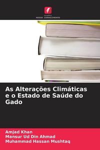 Produktbild: As Altera&ccedil;&otilde;es Clim&aacute;ticas e o Estado de Sa&uacute;de do Gado