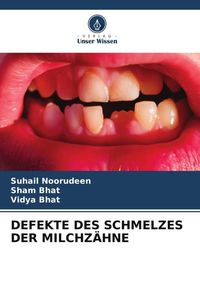 Produktbild: Defekte des Schmelzes der Milchz&auml;hne