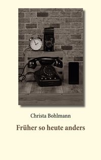 Produktbild: Fr&uuml;her so heute anders