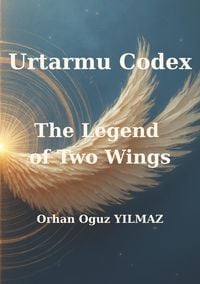Produktbild: Urtarmu Codex - The Legend of Two Wings