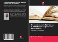 Produktbild: Constru&ccedil;&atilde;o de ferrovias e desafios das pessoas deslocadas