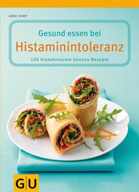 Produktbild: Gesund essen bei Histaminintoleranz