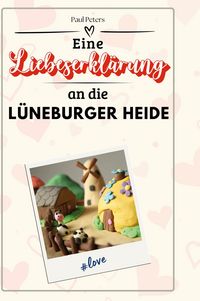 Produktbild: Eine Liebeserkl&auml;rung an die L&uuml;neburger Heide