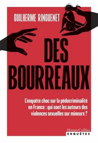 Produktbild: Des bourreaux : l'enqu&ecirc;te choc sur la p&eacute;docriminalit&eacute; en France