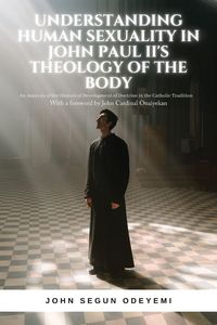 Produktbild: Understanding Human Sexuality in John Paul Ii's Theology Of The Body