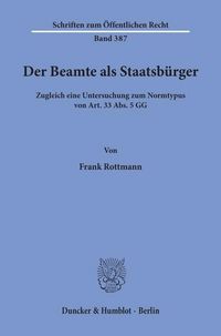 Produktbild: Der Beamte als Staatsb&uuml;rger.