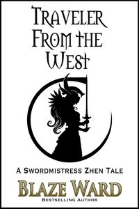 Produktbild: Traveler From the West (A Swordmistress Zhen Tale, #1)