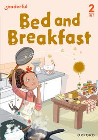 Produktbild: Readerful Rise: Oxford Reading Level 5: Bed and Breakfast