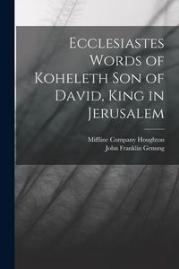 Produktbild: Ecclesiastes Words of Koheleth Son of David, King in Jerusalem