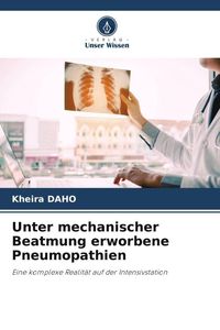 Produktbild: Unter mechanischer Beatmung erworbene Pneumopathien
