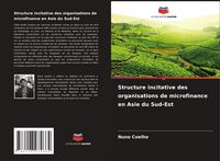 Produktbild: Structure incitative des organisations de microfinance en Asie du Sud-Est