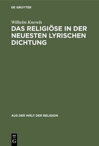Produktbild: Das Religi&ouml;se in der neuesten lyrischen Dichtung