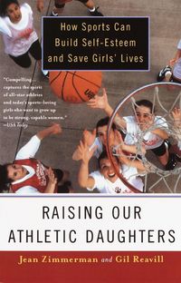 Produktbild: Raising Our Athletic Daughters
