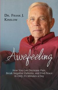 Produktbild: Awefeeling: How You Can Decrease Pain, Break Negative Patterns, and Find Peace in Only 31⁄2 Minutes a Day