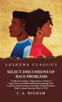 Produktbild: Select Discussions of Race Problems