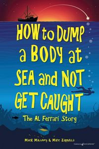 Produktbild: How to Dump a Body at Sea and Not Get Caught