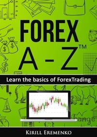 Produktbild: Forex A-Z(TM): Learn the basics of Forex Trading