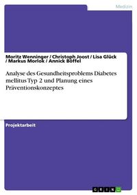 Produktbild: Analyse des Gesundheitsproblems Diabetes mellitus Typ 2 und Planung eines Pr&auml;ventionskonzeptes