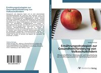 Produktbild: Ern&auml;hrungsstrategien zur Gesundheitsf&ouml;rderung von Volksschulkindern