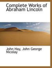 Produktbild: Complete Works of Abraham Lincoln
