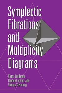 Produktbild: Symplectic Fibrations and Multiplicity Diagrams