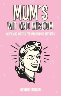 Produktbild: Mums Wit & Wisdom