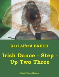 Produktbild: Irish Dance - Step - Up Two Three