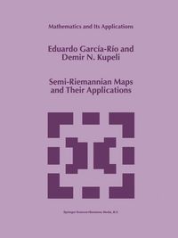 Produktbild: Semi-Riemannian Maps and Their Applications