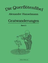 Produktbild: Querfl&ouml;tenfibel Vol. 3 - Gratwanderungen
