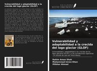 Produktbild: Vulnerabilidad y adaptabilidad a la crecida del lago glaciar (GLOF)