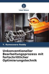 Produktbild: Unkonventioneller Bearbeitungsprozess mit fortschrittlicher Optimierungstechnik