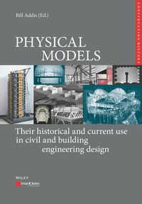 Produktbild: PHYSICAL MODELS: Their historical and current use in civil and building engineering design