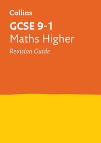 Produktbild: GCSE 9-1 Maths Higher Revision Guide