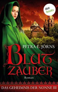 Produktbild: Das Geheimnis der Nonne - Dritter Roman: Blutzauber