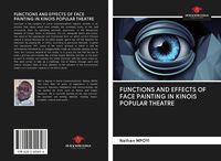 Produktbild: Functions and Effects Of Face Painting in Kinois Popular Theatre