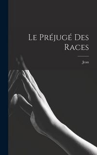 Produktbild: Le pr&eacute;jug&eacute; des races