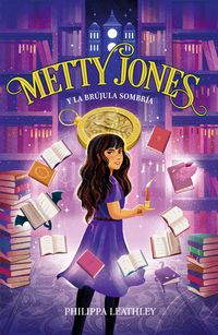 Produktbild: Metty Jones y la br&uacute;jula sombr&iacute;a