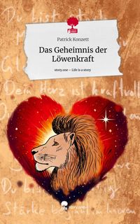 Produktbild: Das Geheimnis der L&ouml;wenkraft. Life is a Story - story.one
